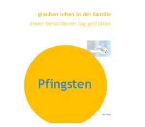 Pfingsten - Anregungen für Familien